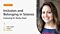 “Inclusion and Belonging in Science” Featuring Dr. Raeka Aiyar