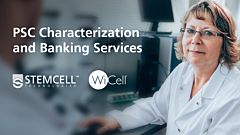 STEMCELL Technologies Launches Human Pluripotent Stem Cell Characterization and Banking Services in Partnership with WiCell