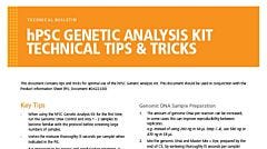 hPSC Genetic Analysis Kit Technical Tips & Tricks