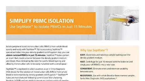SepMate™ Hassle-Free PBMCs in Just 15 Minutes