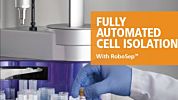 Fully Automated Cell Isolation with RoboSep™-S