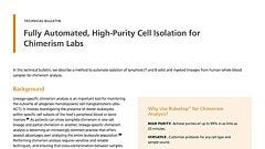 Fully Automated, High-Purity Cell Isolation for Chimerism Labs