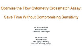 Optimize the Flow Cytometry Crossmatch Assay: Save Time Without Compromising Sensitivity