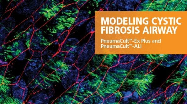 Modeling Cystic Fibrosis Airway: PneumaCult™-Ex Plus and PneumaCult™-ALI